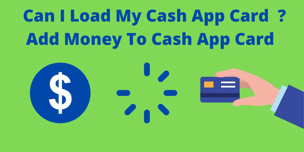 Can I Load My Cash App Card  ? Add Money To Cash App Card  