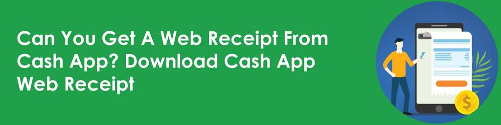 Can You Get A Web Receipt From Cash App After making a payment?